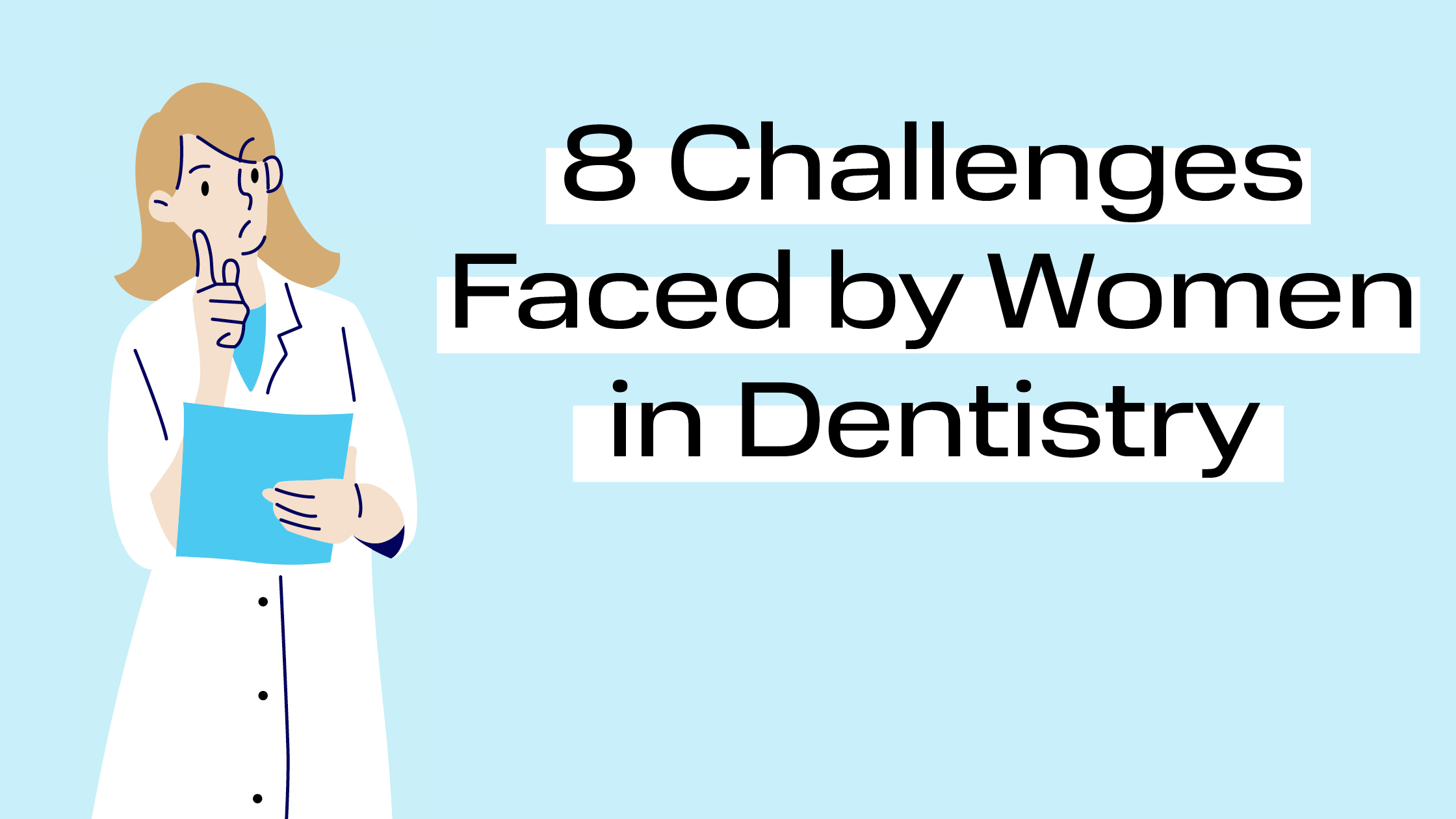 8 Challenges Faced by Women in Dentistry